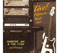 Country Joe & The Fish - Live: Fillmore West 1969