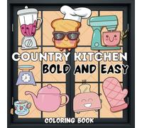 Country Kitchen Bold And Easy: Coloring Book | Expression Illustransion of Utensils , Kawaii Appliances, Cute Food