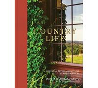 Country Life: Homes of the Catskill Mountains and Hudson Valley