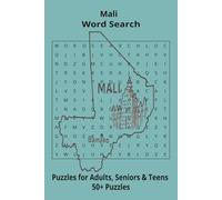 Country Mali Word Searches: Puzzle Book 6x9”, 111 pages, 50+ Puzzles,… Gift for ;Travellers, Study, during Vacation, Holiday or Time to Relax