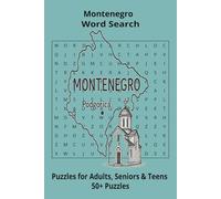 Country Montenegro Word Searches: Puzzle Book 6x9”, 111 pages, 50+ Puzzles,… Gift for ;Travellers, Study, during Vacation, Holiday or Time to Relax