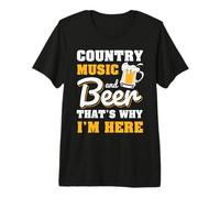 Country Music And Beer That's Why Funny Drinking Team Beer Maglietta Premium