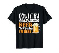 Country Music And Beer Thats Why Im Here Drinking Team Beer Maglietta