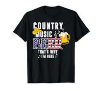 Country Music And Beer That's Why I'm Here Funny Beer Lover Maglietta