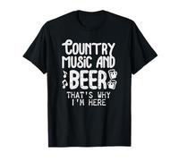 Country Music and Beer Thats Why Im Here Shirt Musician Gift Maglietta
