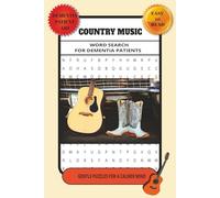Country Music Word Search for Dementia Patients: Word Search Puzzles for Dementia Patients with Easy to Read Print about Country Music, Calm, ... ... Gift for Vacations, Holidays and Relaxati