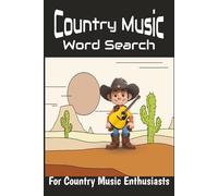 Country Music Word Search: Word Searches with Easy to Read Print about Music, Country Artists, Instruments and More| 6X9 inches, 110 Pages, 50+ Puzzles ... Gift for Vacations, Holidays and Free Times