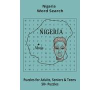 Country Nigeria Word Searches: Puzzle Book 6x9”, 111 pages, 50+ Puzzles,… Gift for ;Travellers, Study, during Vacation, Holiday or Time to Relax