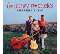 The Country Rockers Free Range Chicken (Vinyl LP) 12" Album