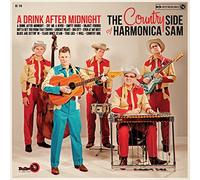 Country Side Of Harmonica Sam - Drink After Midnight