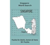 Country Singapore Word Searches: Puzzle Book 6x9”, 111 pages, 50+ Puzzles,… Gift for ;Travellers, Study, during Vacation, Holiday or Time to Relax