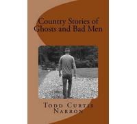 Country Stories of Ghosts and Bad Men (Tascabile)