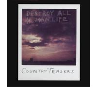 Country Teasers - Destroy All Human Life