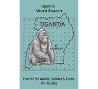 Country Uganda Word Searches: Puzzle Book 6x9”, 111 pages, 50+ Puzzles,… Gift for ;Travellers, Study, during Vacation, Holiday or Time to Relax