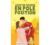 Coup de foudre en pole position: 4