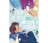Coup de froid pour coeur chaud