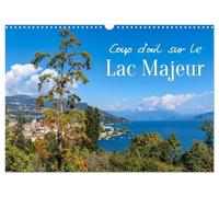 Coup d'oeil sur le Lac Majeur (Calendrier mural 2026 DIN A3 vertical), CALVENDO calendrier mensuel: Découvrez le charme éternel du Lac Majeur, entre élégance et nature.
