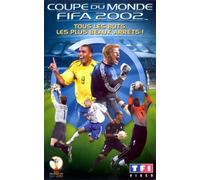 Coupe du monde 2002 :tous les buts, tous les arrets