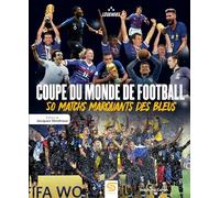 Coupe du monde de football: 50 matchs marquants des Bleus