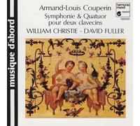 Couperin A. L. : Symphonie & Quatuor Pour Deux Clavecins