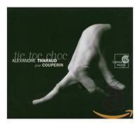 Alexandre Tharaud - Tic Toc Choc