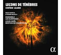 COUPERIN & LALANDE : LECONS DE TENEBRES