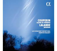 Couperin: Leçons de Ténèbres / Lalande: Miserere