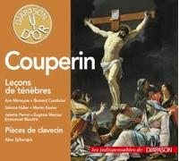 Couperin : Leçons de ténèbres - Pièces de clavecin. Monoyios, Haller, Perret, Warnier, Coudurier, Gester, Mandrin, Zylberajch.