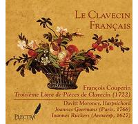 Couperin / Moroney, Davitt / Clavecin Francais - Le Clavecin Francais: Francois Couperin: Troisieme Livre De Pieces DeClavecin