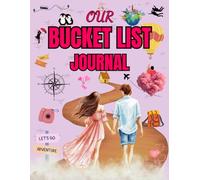 Couple Bucket List Journal: Ideas for Couples to Create Memories, Adventures, and Goals Together | Plan Date Nights, Travel Goals, Adventures, and Lifetime Memories