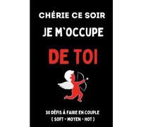 Coupleamour Editions Chérie ce soir je m'occupe de toi (Tascabile)