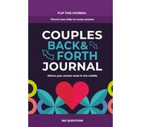 Couples Back and Forth Flip Journal: 365 Questions