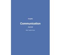 Couples Communication Journal: Guided Prompts for Better Conversations and Deeper Connection
