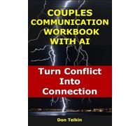 Couples Communication Workbook With AI: Turn Conflict Into Connection