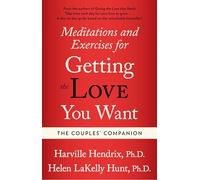 Couples Companion: Meditations & Exercises for Getting the Love You Want: A Workbook for Couples