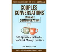 Couples Conversations™: Strengthen Communication (Vol. 2): 300 Questions to Resolve Conflict, Manage Emotions, and Communicate Effectively