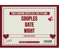 Couples Date Night Coupon Book: A Creative & Playful Gift for Soulmates - Perfect for Valentine’s Day, Birthdays, Anniversaries and More