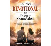 Couples Devotional for Deeper Connection: A 30-Day Interactive Guide to Strengthen Your Relationship, Communicate with Compassion and Pursue God Together