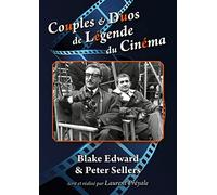 Couples et duos de légende du cinéma : Blake Edwards & Peter Sellers