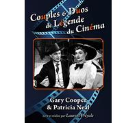 Couples et duos de légende du cinéma : Gary Cooper et Patricia Neal