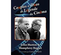 Couples et duos de légende du cinéma : John Huston et Humphrey Bogart