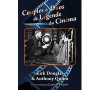 Couples et Duos de Légende du Cinéma : Kirk Douglas & Anthony Quinn