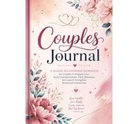 Couples Journal for Relationship Growth: A Guided Workbook for Couples to Strengthen Communication, Build Connection