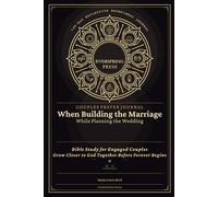 Couples Prayer Journal - When Building the Marriage While Planning the Wedding: Bible Study for Engaged Couples - Grow Closer to God Together Before Forever Begins
