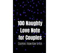 Couples Press 100 Naughty Love Notes for Couples (Tascabile)