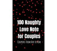 Couples Press 100 Naughty Love Notes for Couples (Tascabile)