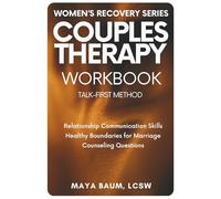 Couples Therapy Workbook: Communication, Counseling Questions & Boundaries for Marriage and Emotionally Healthy Relationships