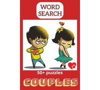 Couples Word Puzzle Book: Word Searches with Easy to Read Print about Couples, Lovers, Romance and More | 6x9 inches, 110 pages | 50+ Puzzles... Gift for Valentines, Birthdays and Relaxing Times