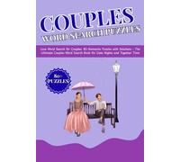 Couples Word Search Puzzles: Love Word Search for Couples | 80 Romantic Puzzles with Solutions - The Ultimate Couples Word Search Book for Date Nights and Together Time