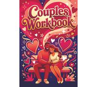 Couples Workbook: Romantic Quizzes, Date Challenges and a Love Growth Planner for Deeper Connection, Meaningful Moments and Stronger Relationships - A Thoughtful Gift for Valentine’s Day
